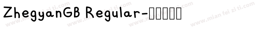 ZhegyanGB Regular字体转换
